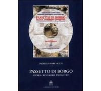 Passetto di Borgo. Storia, restauro, progetto. Con CD-ROM - Marchetti Patrizia