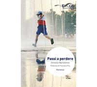 Passi a perdere - Bartolomeo Christian