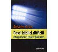 Passi biblici difficili interpretati in chiave spirituale