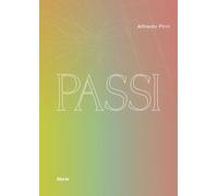 Passi. Catalogo Della Mostra (Siracusa, 17 Maggio-31 Dicembre 2021) - 2021