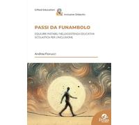 Libri Andrea Fiorucci - Passi Da Funambolo. Equilibri Instabili Nell'assistenza