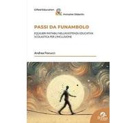 Passi da funambolo. Equilibri instabili nell'assistenza educativa scolastica per l'inclusione