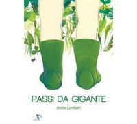 Passi da gigante. Ediz. a colori