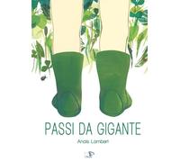 Passi da gigante. Ediz. a colori