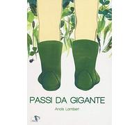 Passi da gigante. Ediz. a colori