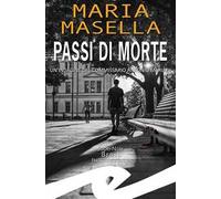 Passi di morte. Un'indagine del commissario Antonio Mariani