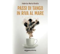 Passi di tango in riva al mare: 4