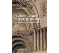 Passi e passaggi nel cristianesimo. Piccola mistagogia verso il mondo della fede