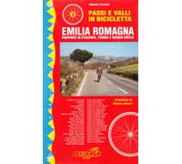 Passi e valli in bicicletta. Emilia Romagna. Provincie di Piacenza, Parma e Reggio Emilia