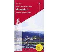 Passi e valli in bicicletta. Slovenia. Da Nova Gorica a Bled (Vol. 1)