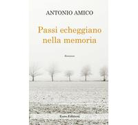 Passi echeggiano nella memoria - [Euno Edizioni]