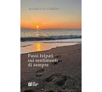 Passi felpati sui sentimenti di sempre