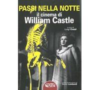 Luigi Cozzi - Passi Nella Notte - Il Cinema Di William Castle LIBRO