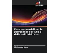 Passi sequenziali per la padronanza del cubo e delle radici del cubo