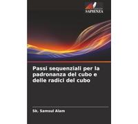 Passi sequenziali per la padronanza del cubo e delle radici del cubo
