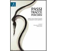 Passi, tracce, percorsi. Scritti sulla danza italiana in omaggio a José Sasportes