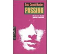 Passing. Dissolvere le identità, superare le differenze