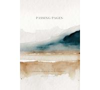 Passing Pages: A Wisdom Journal - Fill It In and Pass It On.