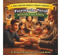 Passing the Torch: Blessing Your Family