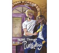 Passing Through Purgatory: Passing Through Cafe #1