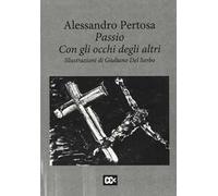 Passio. Con gli occhi degli altri