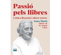 Passió pels llibres: Crítica literària i altres textos: 6