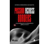 Passion Across Borders: are you willing to leave everything behind to fulfill your dreams?