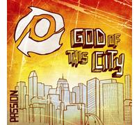 Passion Band - Passion: God Of This City [Us Import]