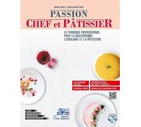 PASSION CHEF ET PATISSIER. CON CD AUDIO. GLOSSAIRE VISUEL. COMPETENCES XXI S - (9788884883827) + Materiali didattici - Rebillo