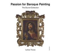 Passion for baroque painting. The Ducrot collection. Ediz. a colori