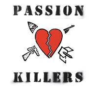 Passion Killers They Kill Our Passion With Their Hate and Wars (Vinyl LP)