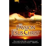 Passion of Jesus Christ - Passion of Jesus Christ