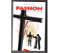 Passion Of The Ages by E.G. White (2004-02-01)