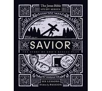 Passion Publishing Savior Bible Study Guide (Tascabile) Jesus Bible Study Series