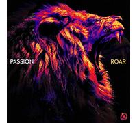 Passion - Roar (Live