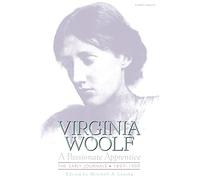 Virginia Woolf Passionate Apprentice: The Early Journals, 1897-1909 (Tascabile)