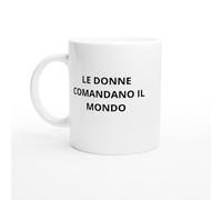 PassionCadeau Le donne comandano il mondo Mug divertente per donne - Tazza femminista divertente - Regalo originale