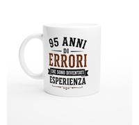 PassionCadeau Tazza 95 Anni Di Errori Che Sono Diventati Esperienza | idea regalo originale