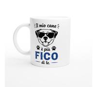 PassionCadeau Tazza Divertente Il Mio Cane È Più Fico Di Te | idea regalo originale