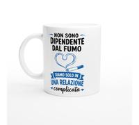 PassionCadeau Tazza Fumatore Non Sono Dipendente È Una Relazione Complicata | idea regalo originale