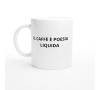 PassionCadeau Tazza Il caffè è poesia liquida - Tazza scrittore caffeinomane - Regalo creativo