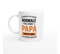 PassionCadeau Tazza Papà Ho Provato Ad Essere Normale Ma Sono Papà | idea regalo originale