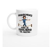 PassionCadeau Tazza Probabilmente Sono in Equilibrio sul Nastro | Mug Divertente Equilibrista - Idea Regalo Originale