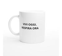 PassionCadeau Tazza Vivi oggi, respira ora - Mug qui e ora - Tazza consapevolezza - Regalo utile