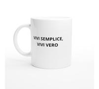 PassionCadeau Tazza Vivi semplice, vivi vero - Mug autenticità - Tazza vita essenziale - Regalo sincero
