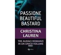 Passione. Beautiful bastard