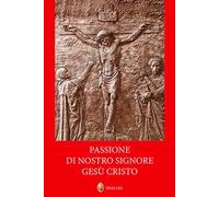 Passione di nostro signore Gesù Cristo
