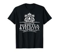 Passione di Perpetua e Felicity Regali Donne Santi Maglietta