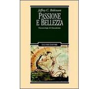 Passione e bellezza. Fenomenologia del Romanticismo