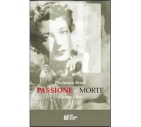 Passione e morte. Claretta e Benito